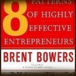 Конспект книги: Брент Бауэрс — Восемь принципов успешных предпринимателей